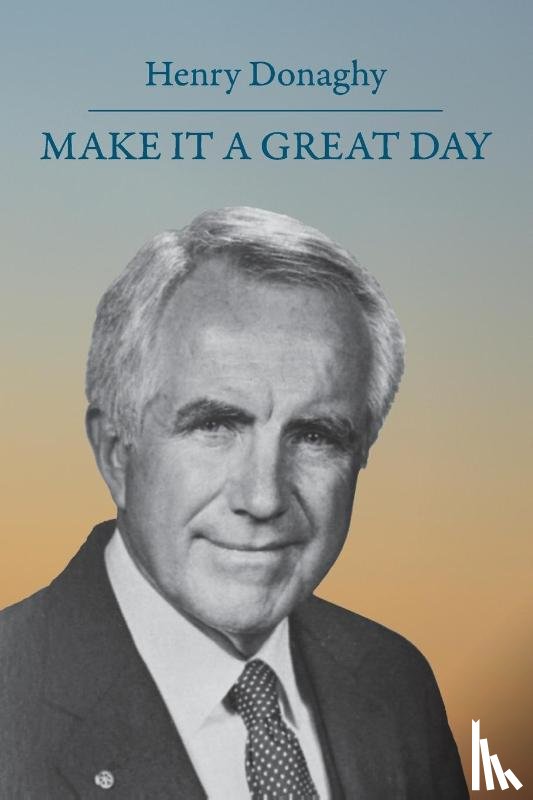 Donaghy, Henry - Make it a Great Day