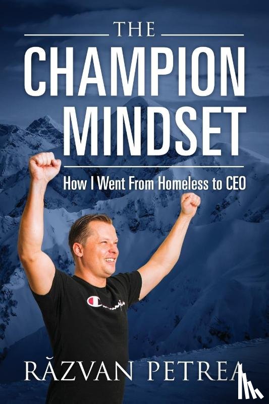 Petrea, Răzvan - The Champion Mindset