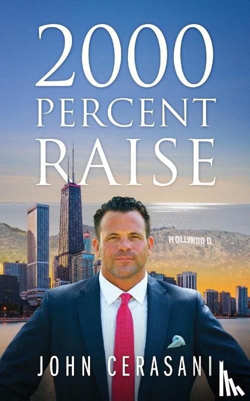 Cerasani, John - 2000 Percent Raise