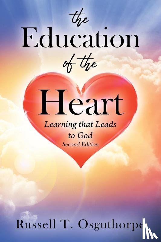 Osguthorpe, Russell T - The Education of the Heart