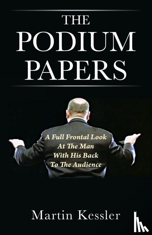 Kessler, Martin - The Podium Papers