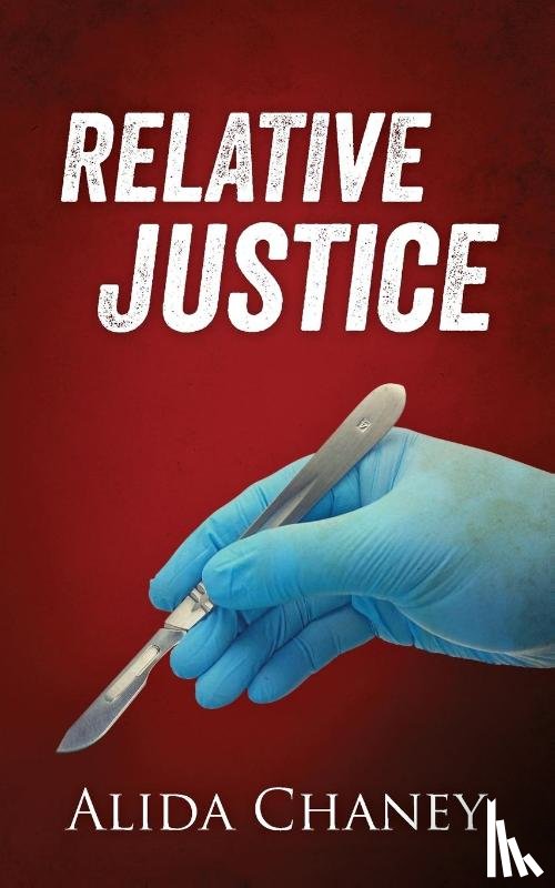 Chaney, Alida - Relative Justice