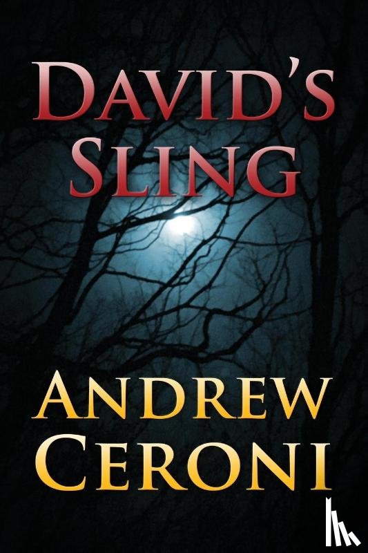 Ceroni, Andrew - David's Sling