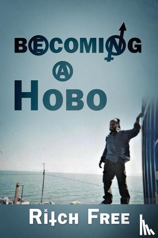 Free, Ritch - Becoming a Hobo
