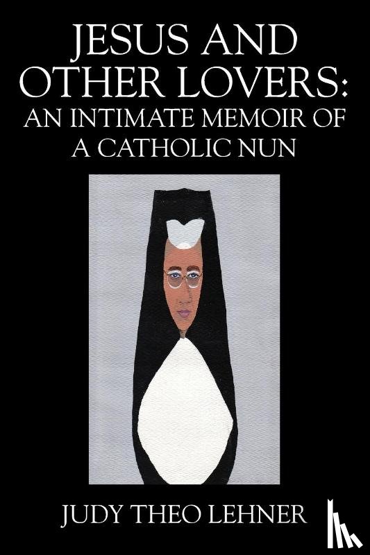 Lehner, Judy Theo - Jesus and Other Lovers