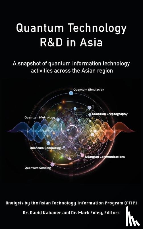 Kahaner, David K - Quantum Technology R&D in Asia