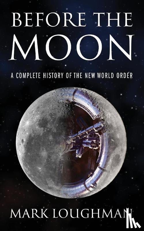 Loughman, Mark - Before the Moon