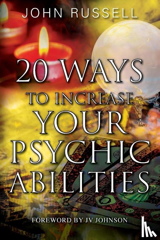 Russell, John - 20 Ways to Increase Your Psychic Abilities
