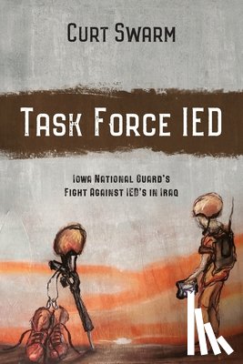 Swarm, Curt - Task Force IED