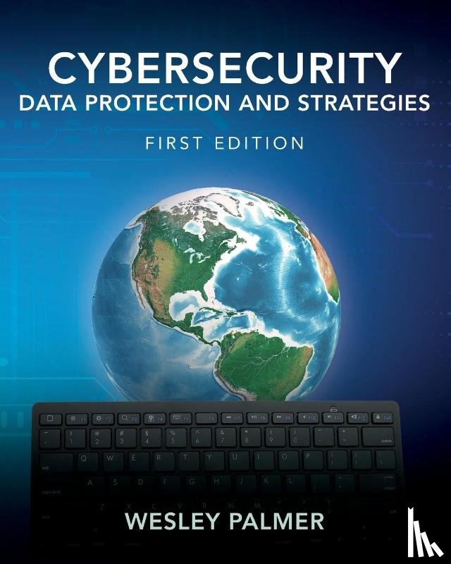 Palmer, Wesley - Cybersecurity - Data Protection and Strategies