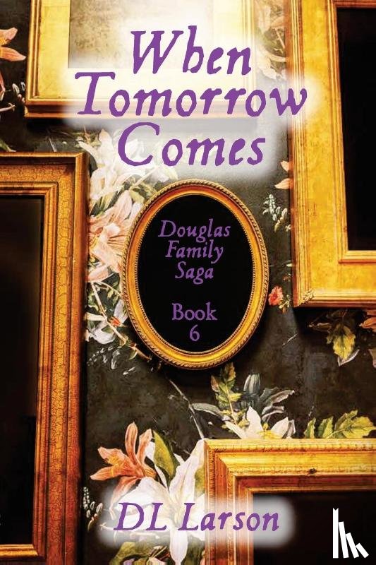 Larson, DL - When Tomorrow Comes