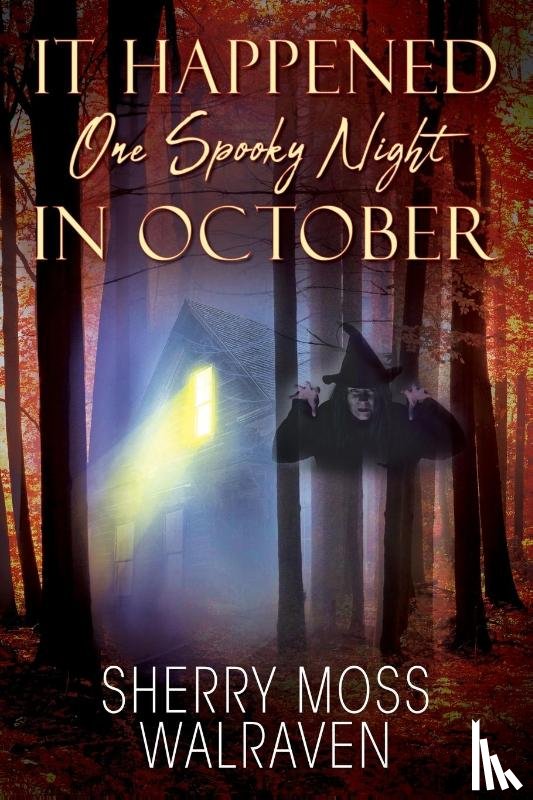 Walraven, Sherry Moss - It Happened One Spooky Night in October