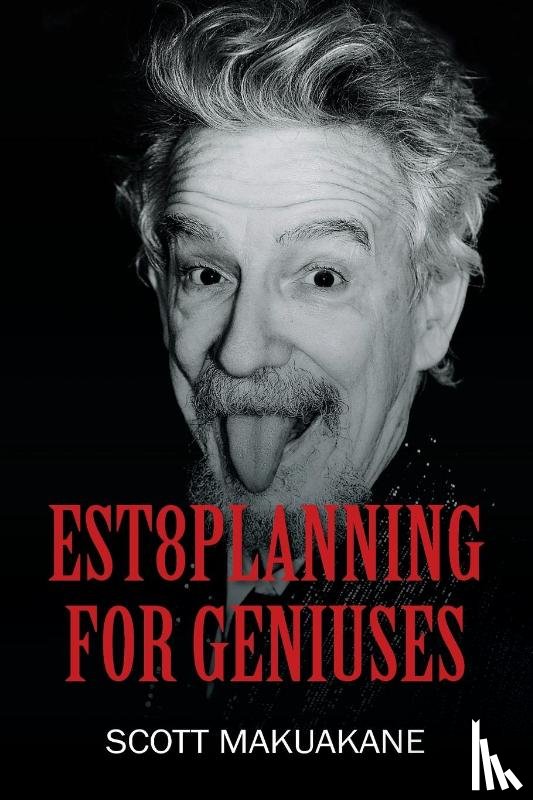 Makuakane, Scott - Est8Planning for Geniuses
