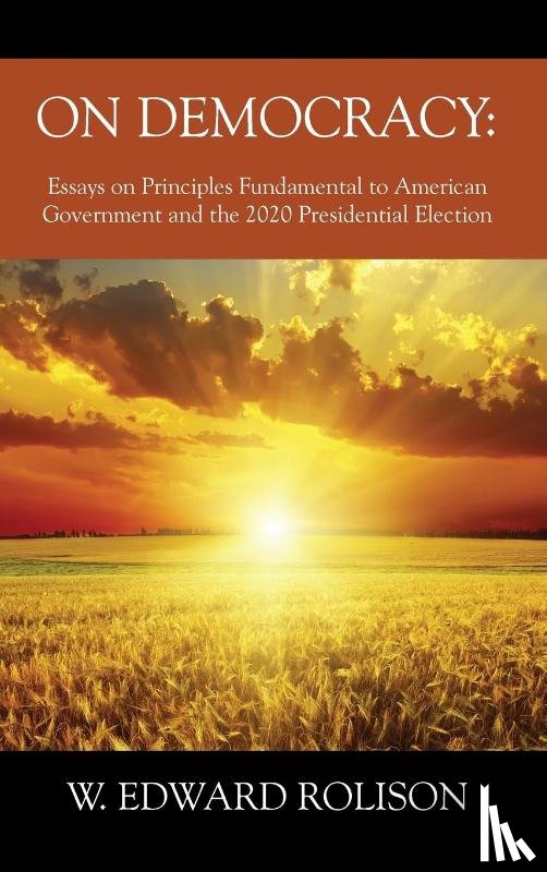 Rolison, W. Edward - On Democracy