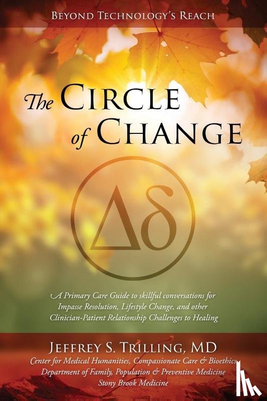 Trilling MD, Jeffrey S. - The Circle of Change