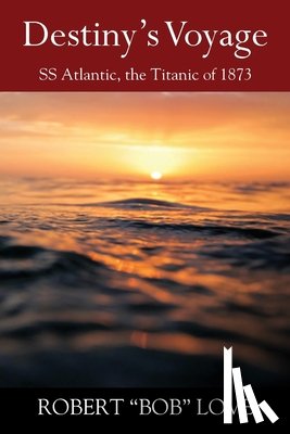 Love, Robert "Bob" - Destiny's Voyage