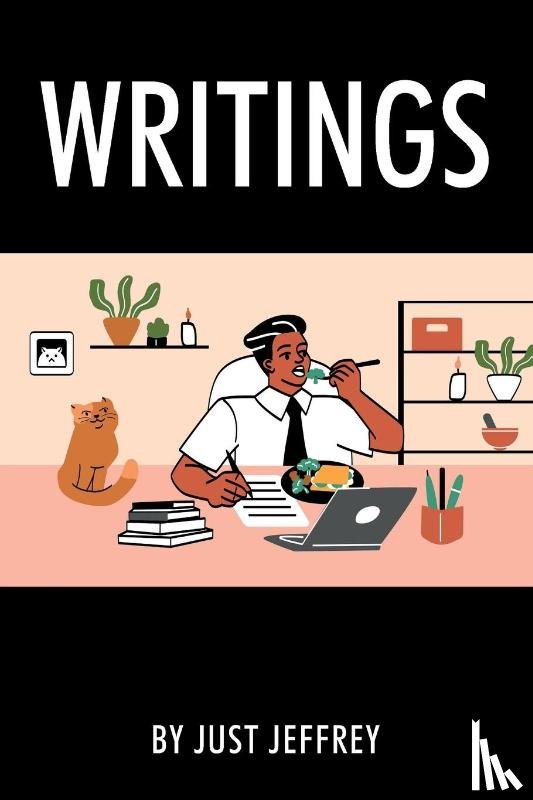 Just Jeffrey - Writings