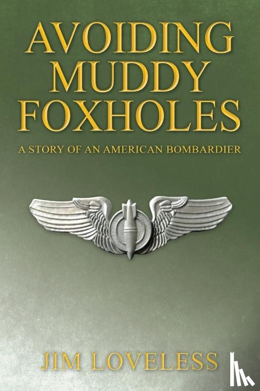Loveless, Jim - Avoiding Muddy Foxholes