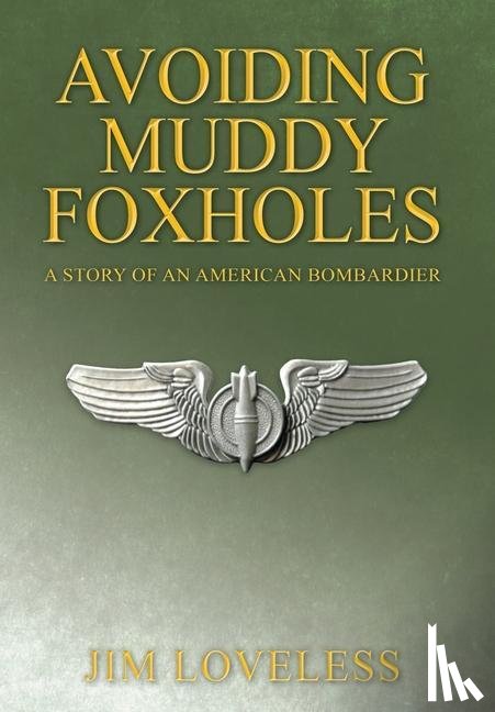 Loveless, Jim - Loveless, J: Avoiding Muddy Foxholes