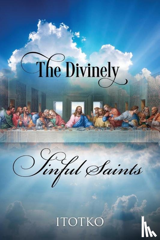 Itotko - The Divinely Sinful Saints