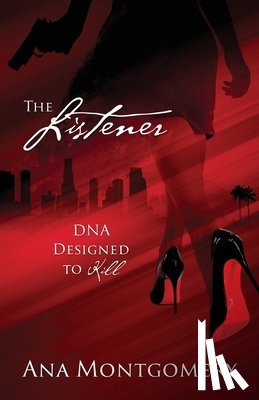 Montgomery, Ana - The Listener: DNA Designed to Kill