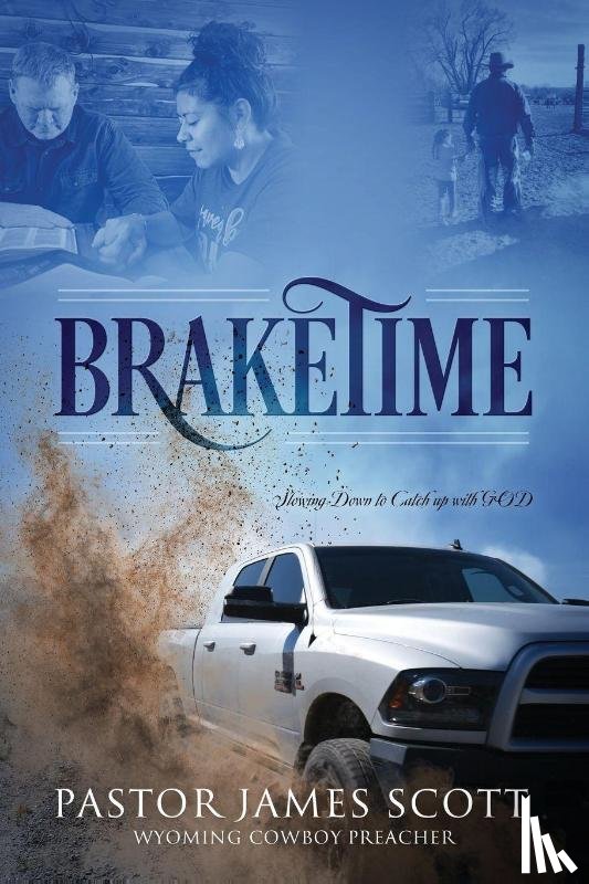 Scott, Pastor James - BRAKETIME