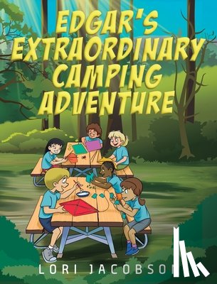 Jacobson, Lori - Edgar's Extraordinary Camping Adventure