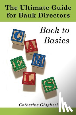 Ghiglieri, Catherine a. - The Ultimate Guide for Bank Directors: Back to Basics