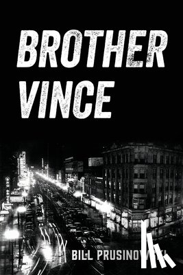 Prusinowski, Bill - Brother Vince