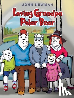 Newman, John - Loving Grandpa Polar Bear