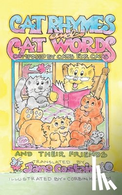Costain, Jane - Cat Rhymes and Cat Words: Composed by Cats for Cats and Their Friends