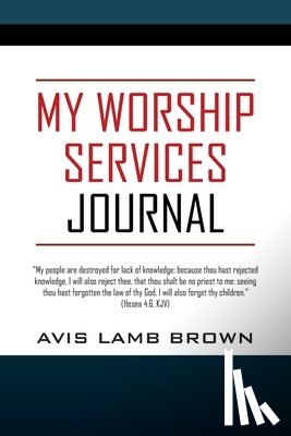 Brown, Avis Lamb - My Worship Services Journal