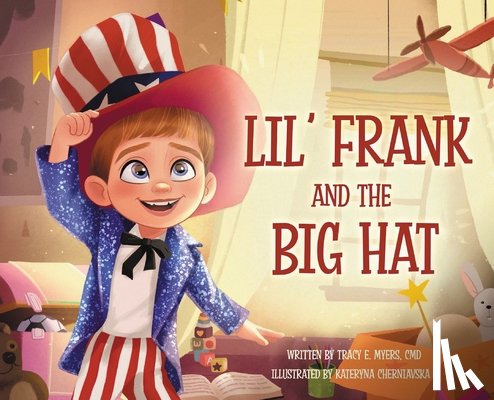 Myers CMD, Tracy E. - Lil' Frank and the Big Hat