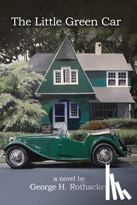 Rothacker, George H. - The Little Green Car