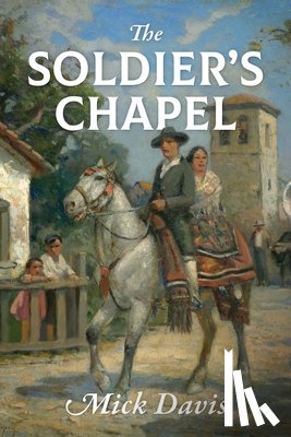 Davis, Mick - The Soldier's Chapel