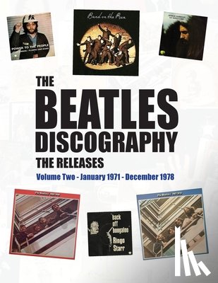 Donnelly, Stephen E. - The Beatles Discography - The Releases: Volume Two - January 1971 - December 1978