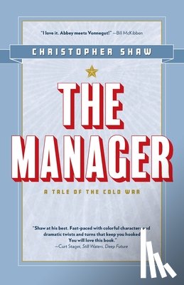 Shaw, Christopher - The Manager: A Tale of the Cold War