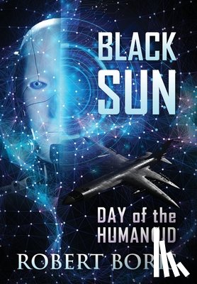Boris, Robert - Black Sun: Day of the Humanoid