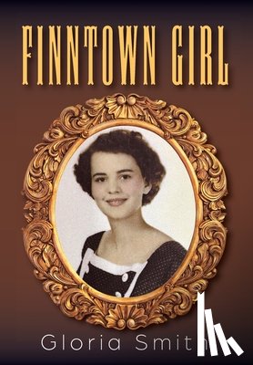 Smith, Gloria - Finntown Girl