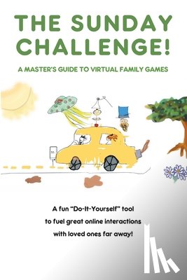 Hoffstaetter, Michelle - The Sunday Challenge! A Master's Guide to Virtual Family Games