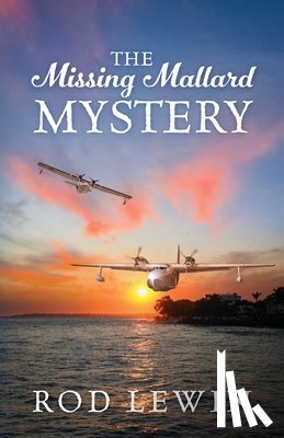 Lewin, Rod - The Missing Mallard Mystery