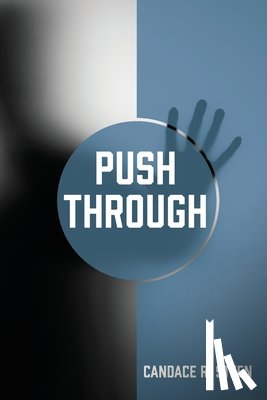 Steen, Candace R. - Push Through