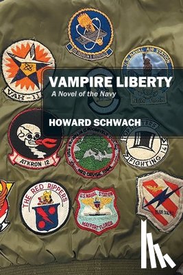 Schwach, Howard - Vampire Liberty: A Novel of the Navy