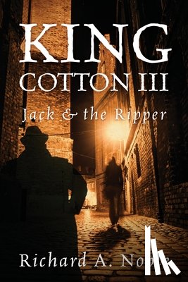 Noble, Richard A. - King Cotton III: Jack & the Ripper