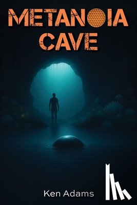 Adams, Ken - Metanoia Cave