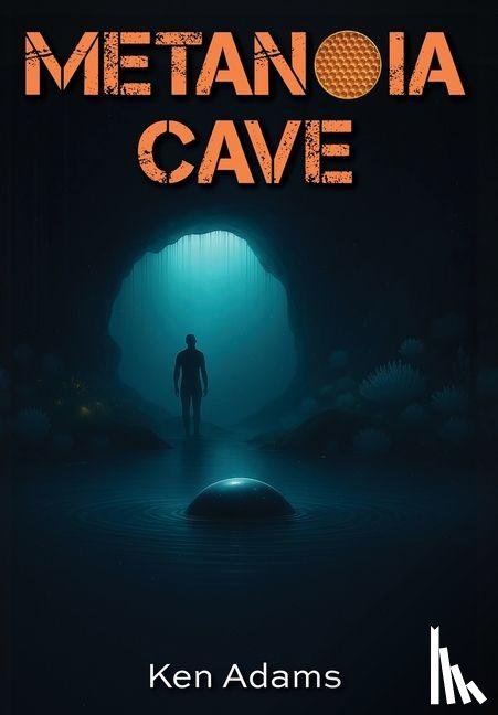 Adams, Ken - Adams, K: Metanoia Cave