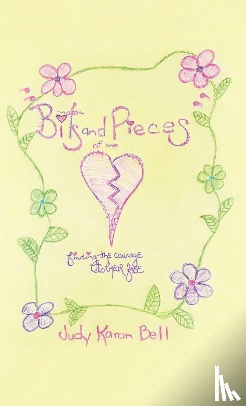 Bell, Judy Karan - Bell, J: Bits and Pieces of Me