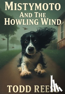 Reese, Todd - Mistymoto and the Howling Wind