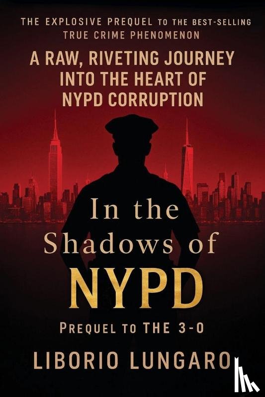 Lungaro, Liborio - In the Shadows of NYPD