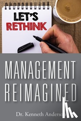 Anderson, Kenneth - Management Reimagined
